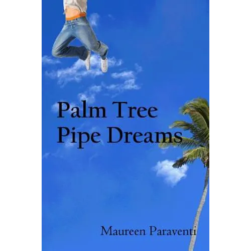 Palm Tree Pipe Dreams - Paperback