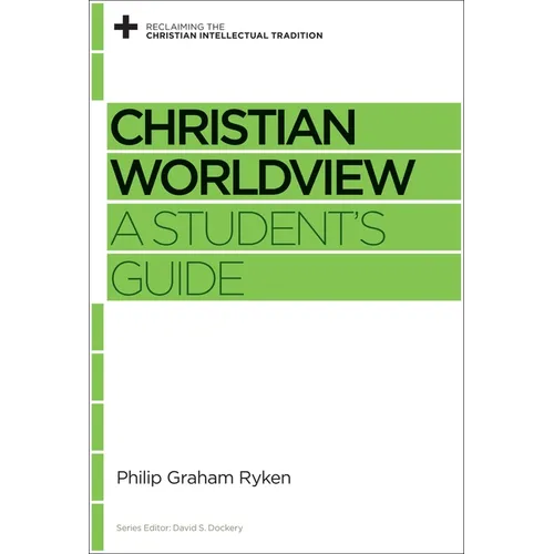 Christian Worldview: A Student's Guide - Paperback