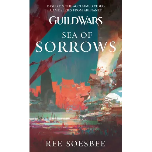 Guild Wars: Sea of Sorrows - Paperback
