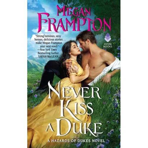 Never Kiss a Duke: A Hazards of Dukes Novel - Mass Market Paperbound