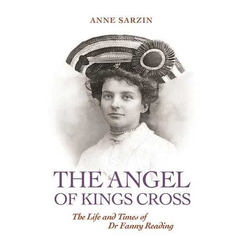 'The Angel of Kings Cross': The Life and Times of Dr Fanny Reading - Paperback