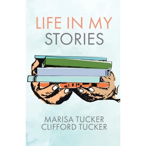 Life In My Stories - Paperback