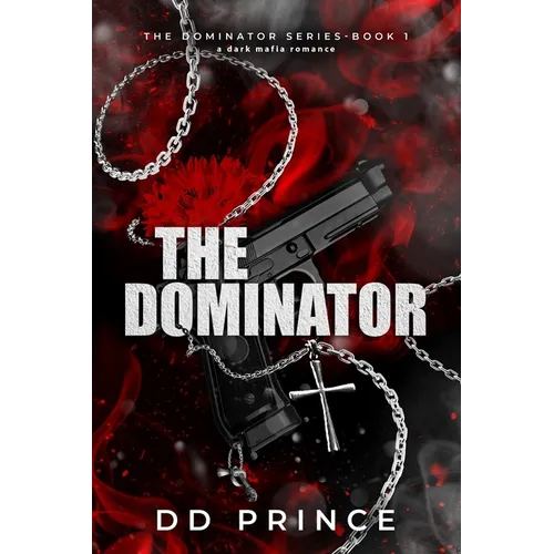 The Dominator: a dark mafia romance - Paperback
