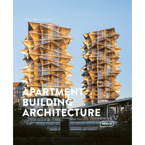 Apartment Building Architecture: Contemporary Solutions - Hardcover