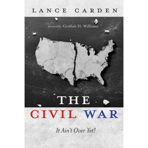 The Civil War: It Ain't Over Yet! - Paperback