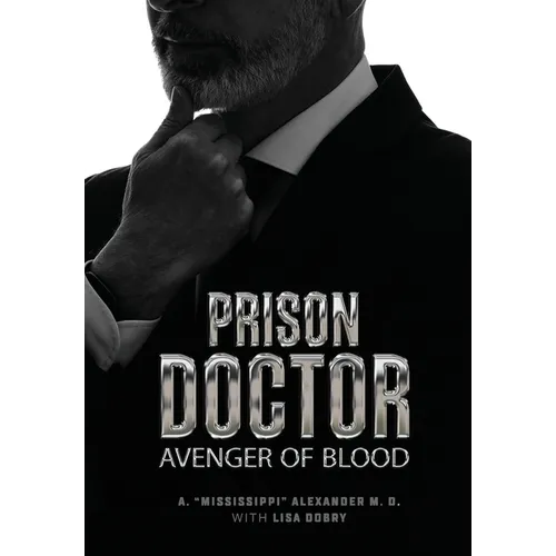 Prison Doctor: Avenger of Blood - Hardcover