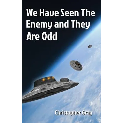 We Have Seen The Enemy and They Are Odd - Paperback
