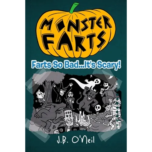 Monster Farts: Farts So Bad...It's Scary! - Paperback