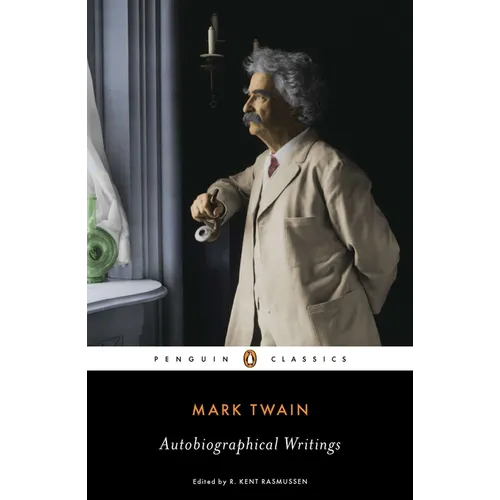 Mark Twain: Autobiographical Writings - Paperback