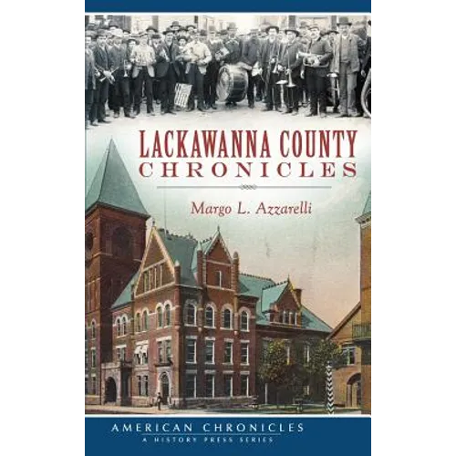 Lackawanna County Chronicles - Hardcover