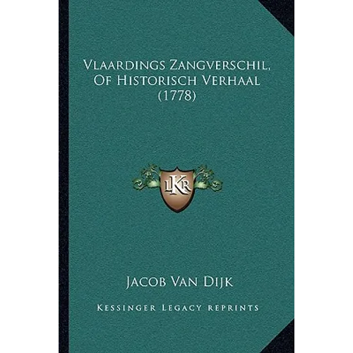 Vlaardings Zangverschil, Of Historisch Verhaal (1778) - Paperback