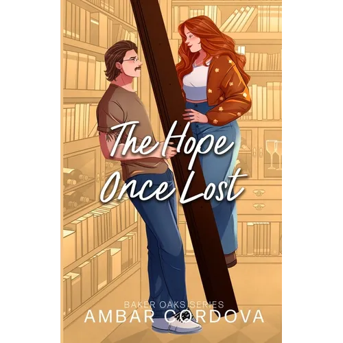 The Hope Once Lost: a Love after Loss, Plus Size Single Mom, and Retired Hockey Player Small Town Romance - Paperback