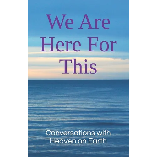 We Are Here For This - Paperback