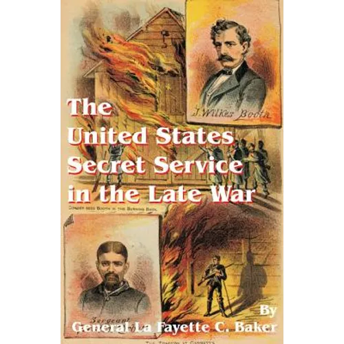 The United States Secret Service in the Late War - Paperback
