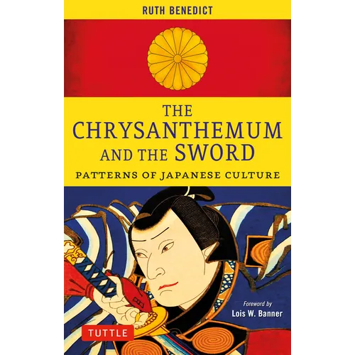 The Chrysanthemum and the Sword: Patterns of Japanese Culture - Paperback