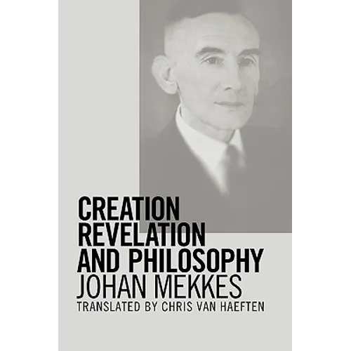 Creation, Revelation, and Philosophy - Paperback