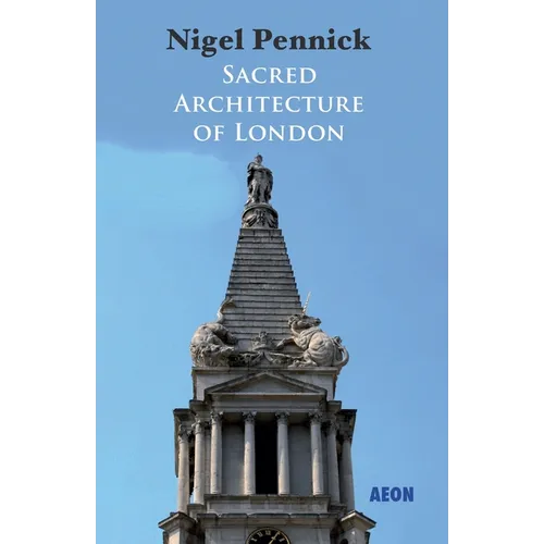 Sacred Architecture of London - Paperback