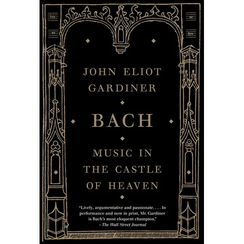 Bach: Music in the Castle of Heaven - Paperback