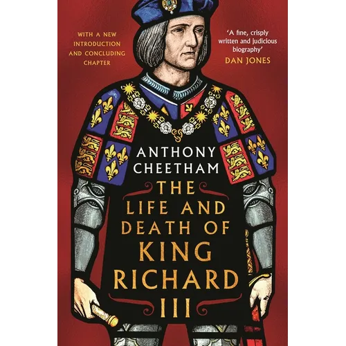 The Life and Death of Richard III - Hardcover