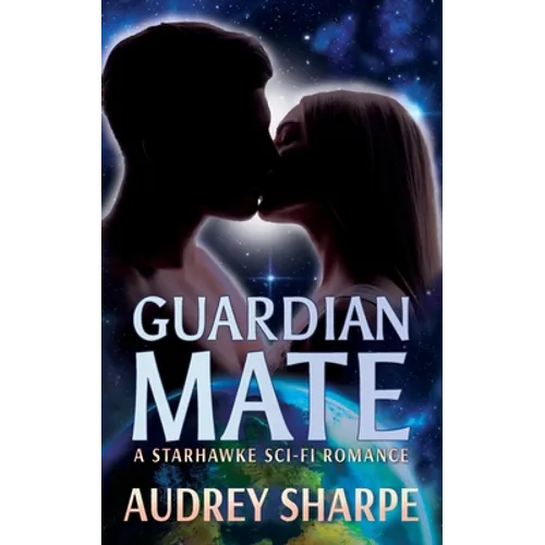 Guardian Mate: A Starhawke Sci-Fi Romance - Paperback