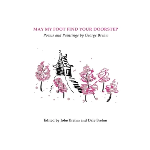 May My Foot Find Your Doorstep - Paperback