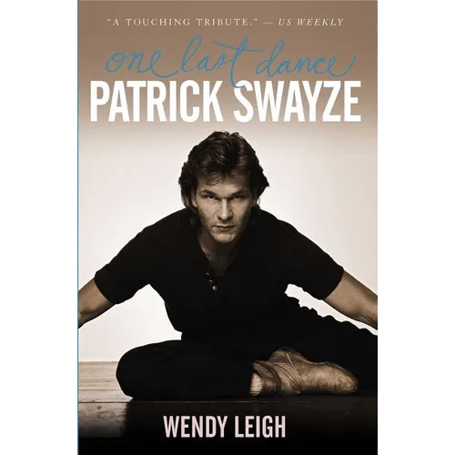 Patrick Swayze: One Last Dance - Paperback