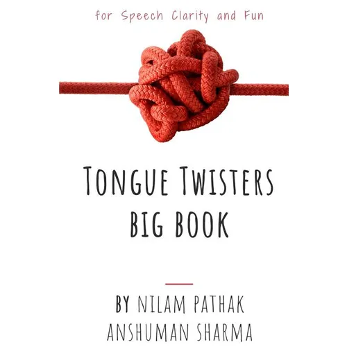 Tongue Twisters Big Book: For Speech Clarity & Fun - Paperback