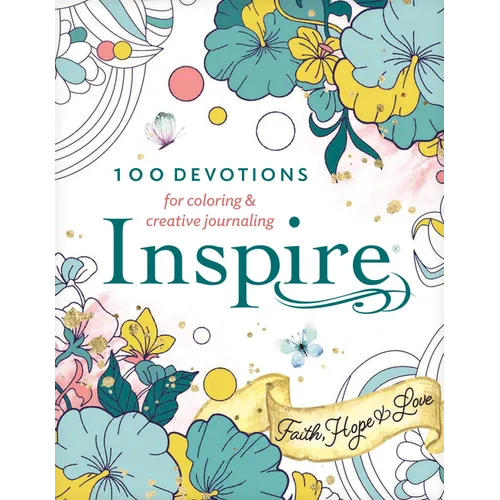 Inspire: Faith, Hope & Love (Softcover): 100 Devotions for Coloring and Creative Journaling - Paperback