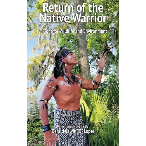 Return of the Native Warrior - Hardcover
