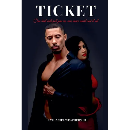 Ticket: One Look Will Pull You in, One Move Could End It All - Paperback