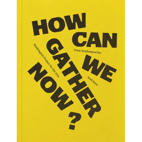 How Can We Gather Now? - Paperback