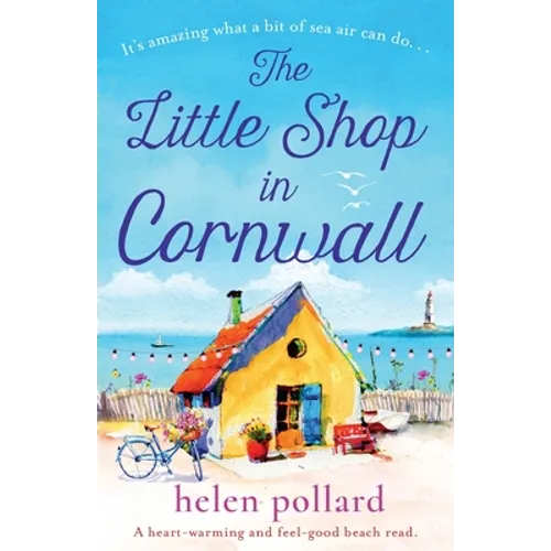The Little Shop in Cornwall: A heartwarming and feel good beach read - Paperback