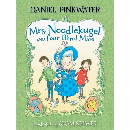 Mrs. Noodlekugel and Four Blind Mice - Paperback