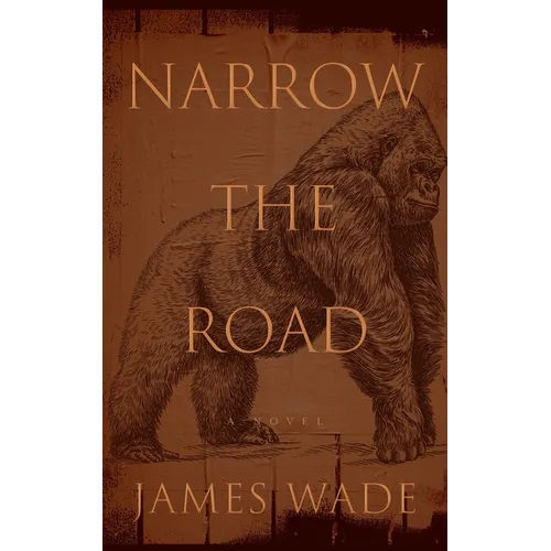 Narrow the Road - Hardcover