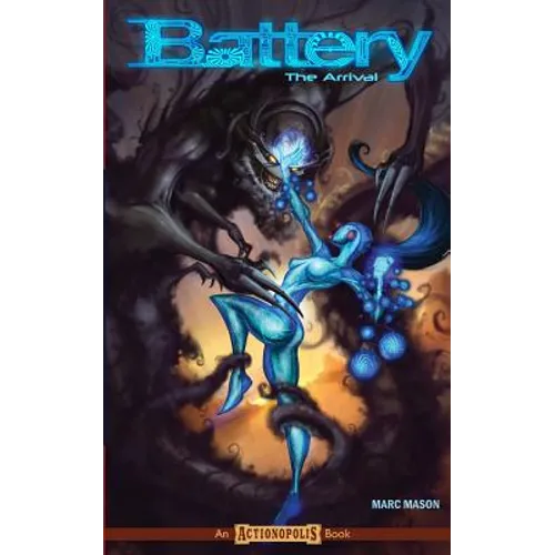 Battery: The Arrival - Paperback