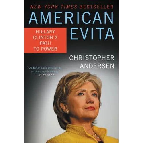 American Evita: Hillary Clinton's Path to Power - Paperback