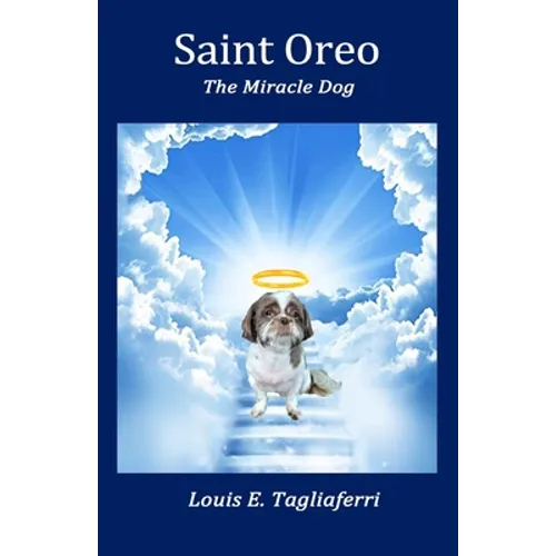 Saint Oreo: The Miracle Dog - Paperback