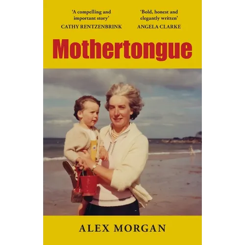 Mothertongue: A Meditation on Memory, Truth and Love - Paperback