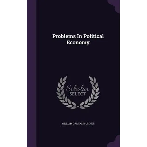 Problems In Political Economy - Hardcover