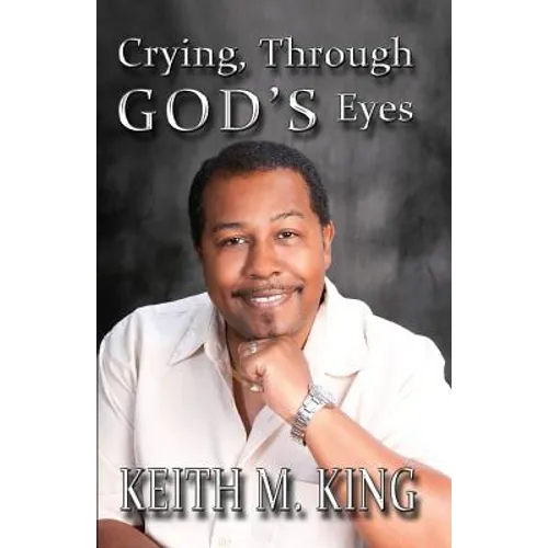 Crying, Through GOD'S Eyes - Paperback