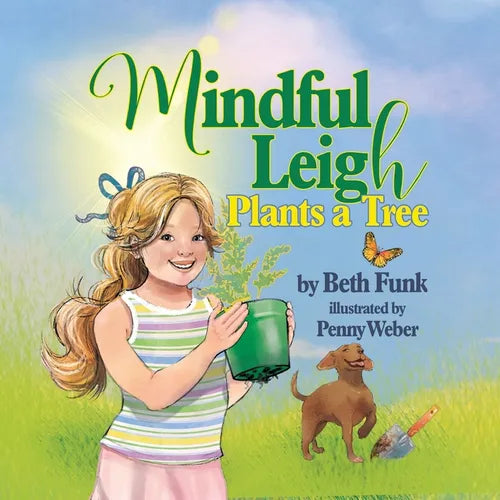 Mindful Leigh Plants a Tree - Paperback
