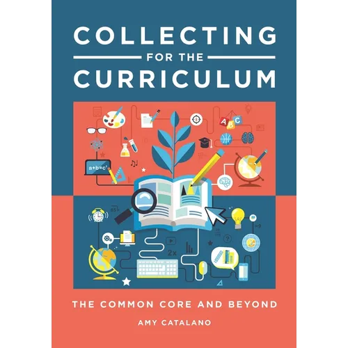 Collecting for the Curriculum: The Common Core and Beyond - Paperback