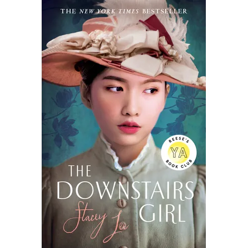 The Downstairs Girl: Reese's YA Book Club - Hardcover