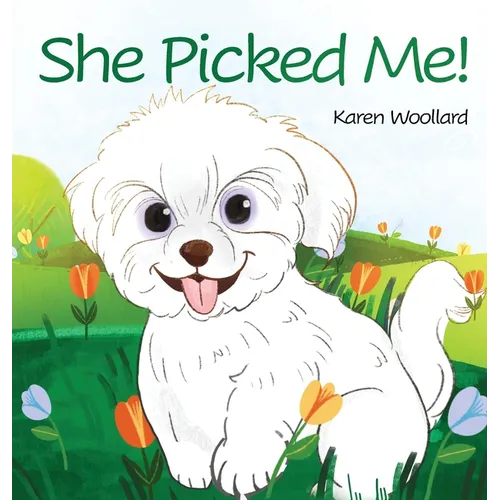 She Picked Me! - Hardcover