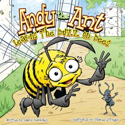 Andy the Ant Learns the Buzz on Bees - Paperback