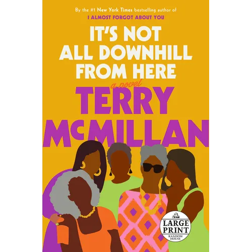 It's Not All Downhill From Here - Paperback