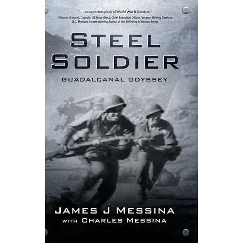 Steel Soldier: Guadalcanal Odyssey - Hardcover