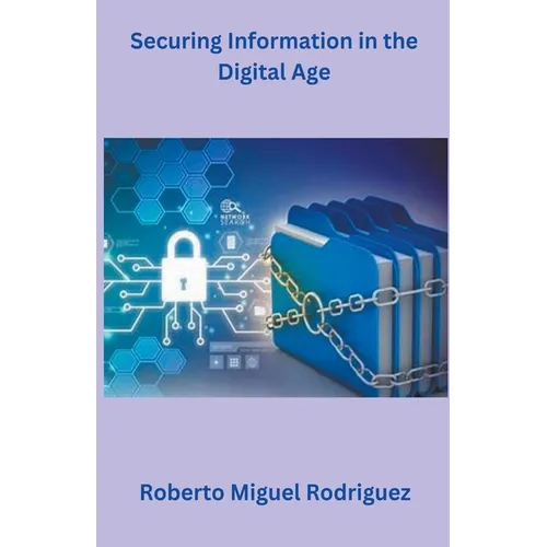 Securing Information in the Digital Age - Paperback