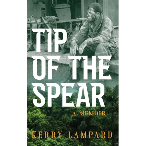 Tip of the Spear: A Memoir - Paperback