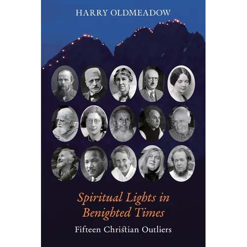 Spiritual Lights in Benighted Times: Fifteen Christian Outliers - Paperback